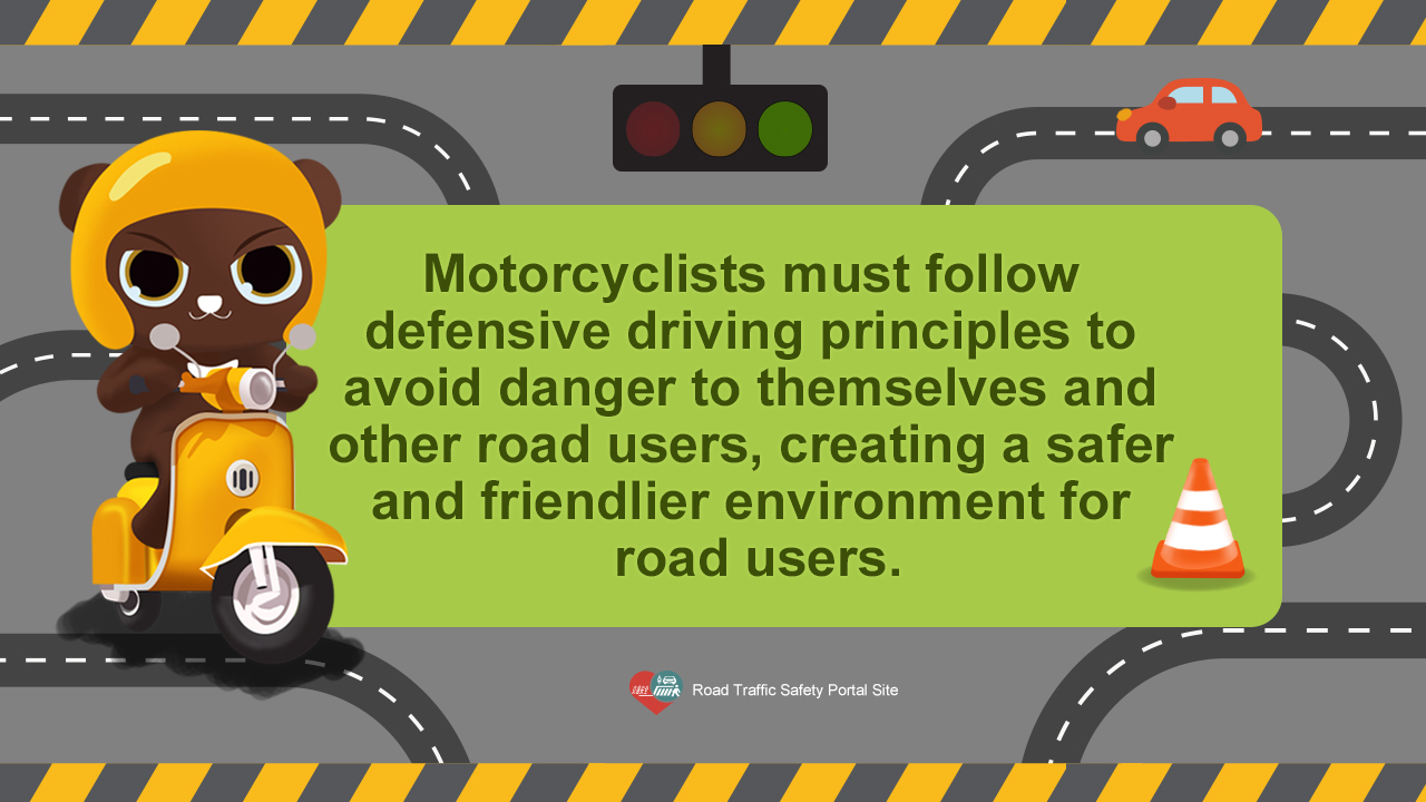 07_Motorcyclists must follow defensive driving principles...