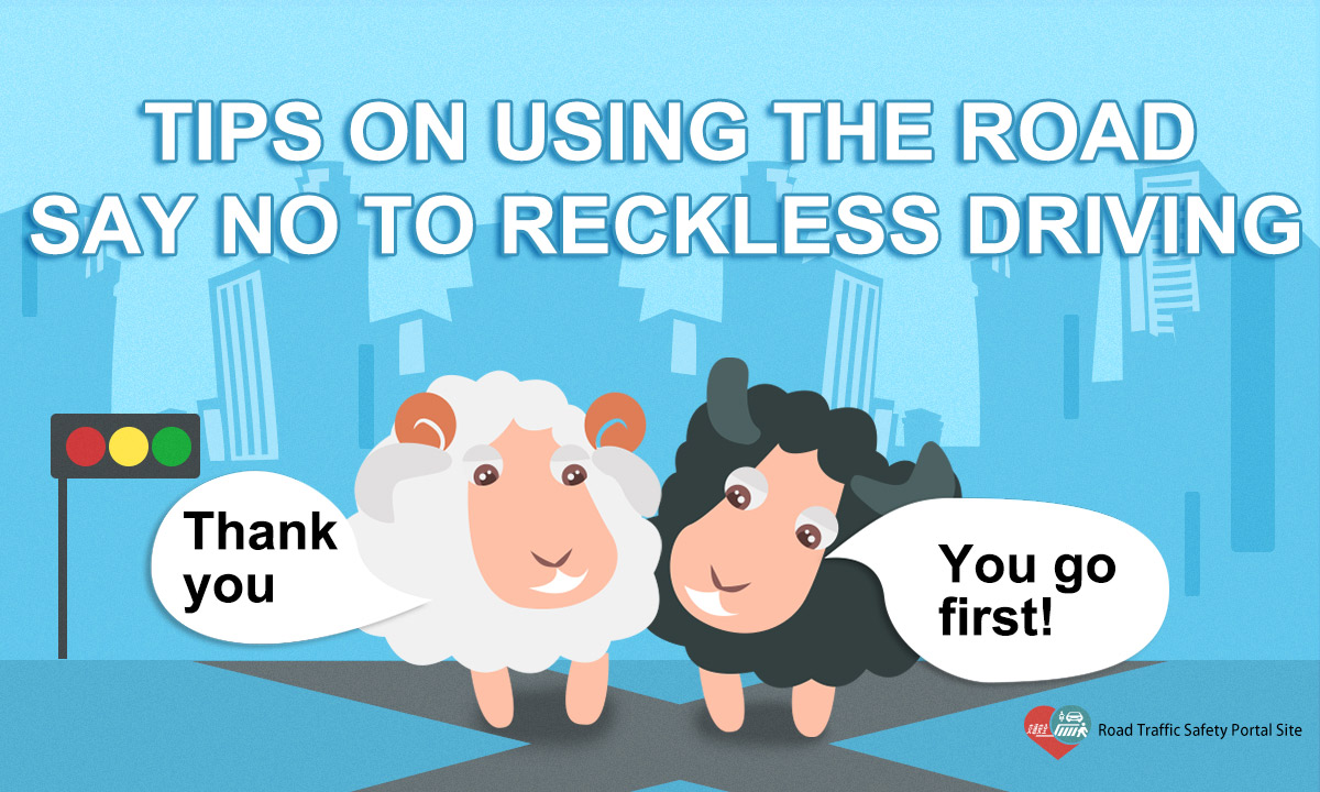 01_TIPS ON USING THE ROAD SAY NO TO RECKLESS DRIVING