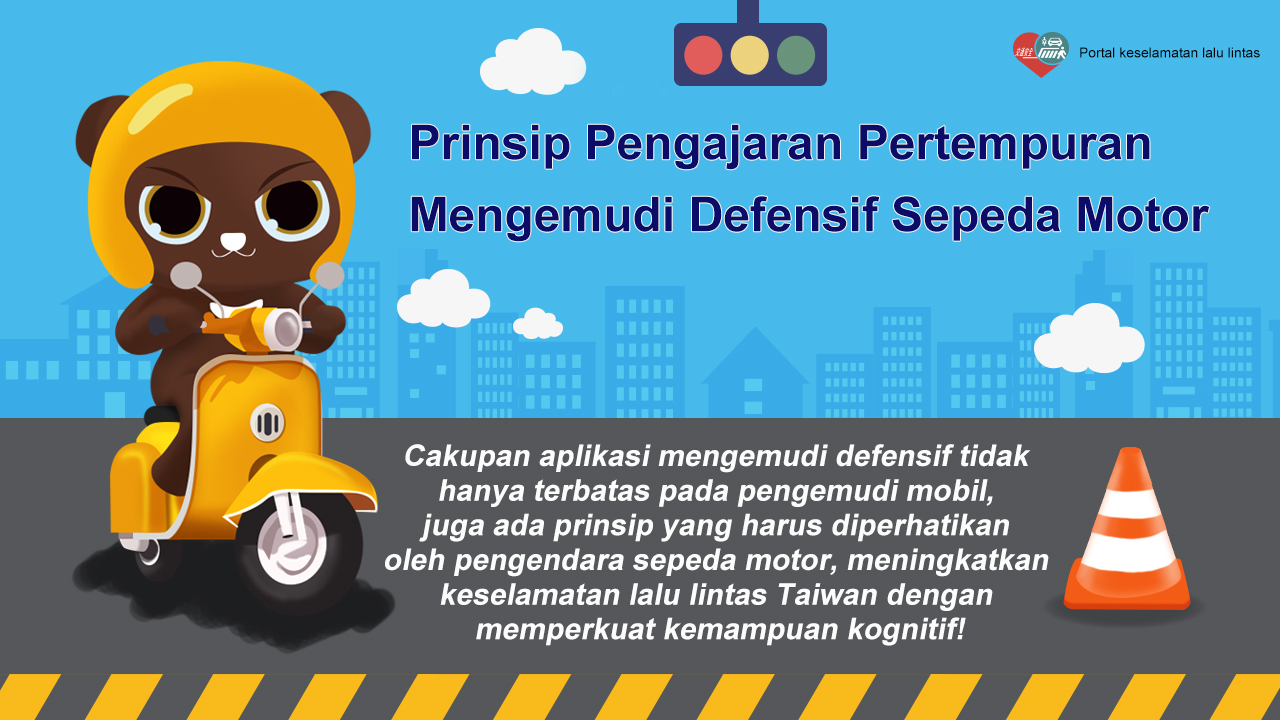 01_Prinsip Pengajaran Pertempuran Mengemudi Defensif Sepeda Motor